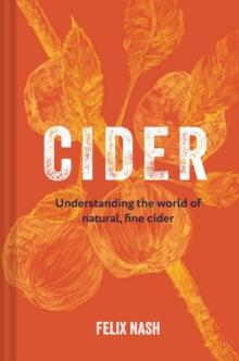 Cider : Understanding the world of natural, fine cider