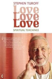 Love, Love, Love : Spiritual Teachings