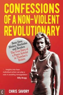 Confessions Of A Non-Violent Revolutionary