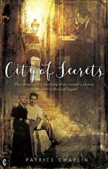 City of Secrets : The extraordinary true story of one woman's journey to the heart of the Grail legend