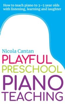 Playful Preschool Piano Teaching : Books for music teachers, #3