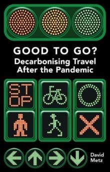 Good To Go? : Decarbonising Travel After the Pandemic