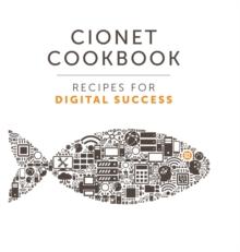 CIONET Cookbook : Recipes for Digital Success