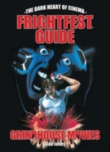 The Frightfest Guide To Grindhouse Movies