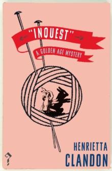 Inquest : A Golden Age Mystery