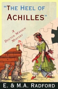 The Heel of Achilles : A Golden Age Mystery