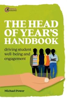 The Head Of Year's Handbook : Driving Student Well-being And Engagement