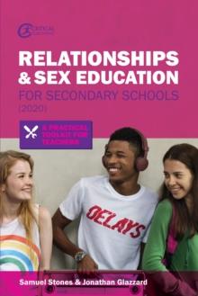 Relationships and Sex Education for Secondary Schools (2020) : A Practical Toolkit for Teachers