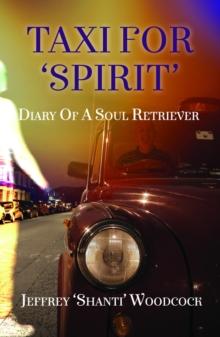 Taxi For 'Spirit' : Diary of a Soul Retriever