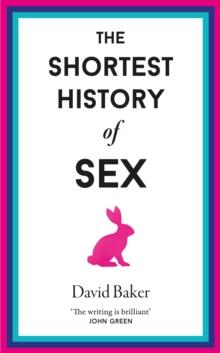 The Shortest History of Sex