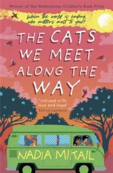 The Cats We Meet Along the Way : Winner of the Waterstones Children's Book Prize 2023