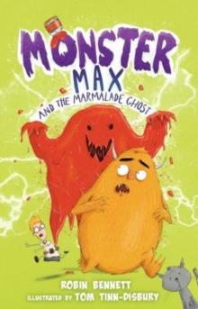 Monster Max and the Marmalade Ghost