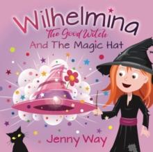 Wilhelmina The Good Witch