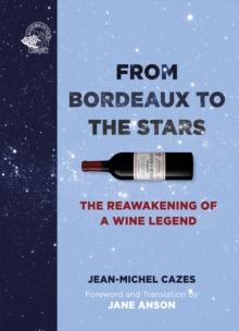 From Bordeaux to the Stars : The Reawakening of a Wine Legend