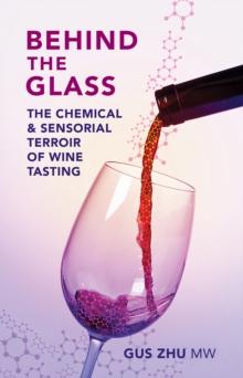 Behind the Glass : The Chemical and Sensorial Terroir of Wine Tasting