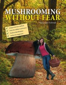 Mushrooming without Fear