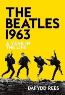 The Beatles 1963 : A Year in the Life