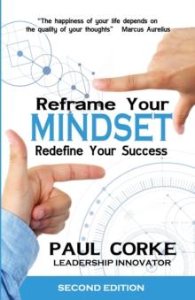 Reframe your Mindset : Redefine Your Success