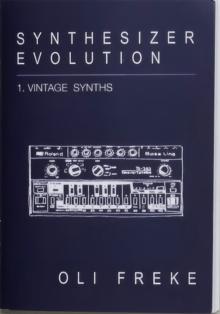 Synthesizer Evolution: Vintage Synths