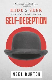 Hide and Seek: The Psychology of Self-Deception