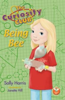 The Curiosity Club : Being Bee