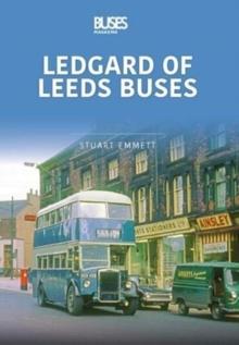 LEDGARDS OF LEEDS BUSES : Britain's Buses Series, Volume 1