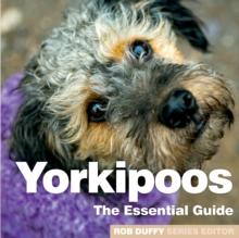 Yorkipoos : The Essential Guide