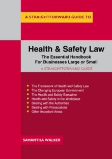 A Straightforward Guide to Health and Safety Law