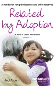 Related by Adoption : A handbok for grandparents and other relatives