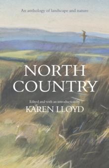 North Country : An anthology of landscape and nature