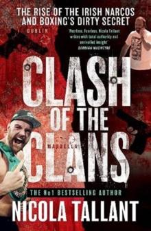 Clash of the Clans : The Rise of the Kinahan Mafia and Boxing's Dirty Secret