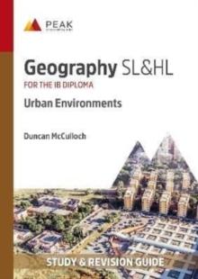 Geography SL&HL: Urban Environments : Study & Revision Guide for the IB Diploma