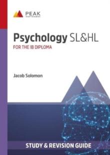 Psychology SL&HL : Study & Revision Guide for the IB Diploma