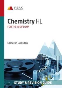 Chemistry HL : Study & Revision Guide for the IB Diploma