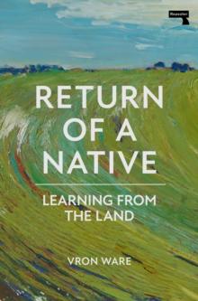 Return of a Native : Learning from the Land