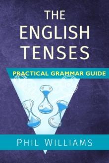 English Tenses Practical Grammar Guide