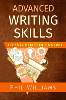 Advanced Writing Skills for Students of English