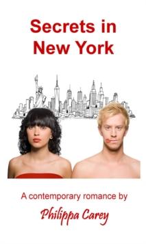 Secrets in New York : A contemporary romance novella