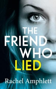 THE FRIEND WHO LIED