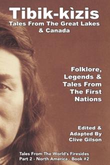 Tibik-kizis - Tales From The Great Lakes & Canada