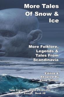 More Tales Of Snow & Ice