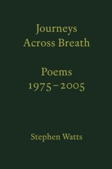 Journeys Across Breath : Poems: 1975-2005