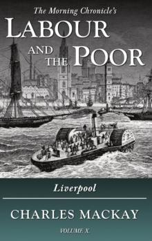 Labour and the Poor Volume X : Liverpool