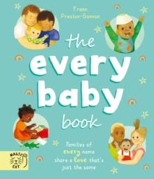 The Every Baby Book : Families of every name share a love that's just the same