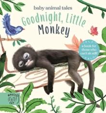 Goodnight, Little Monkey : A book for those who cant sit still