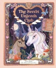 The Secret Unicorn Club : Discover the Hidden Book within a Book!