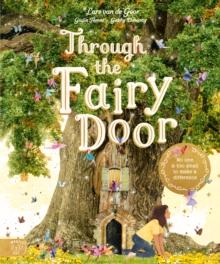 Through the Fairy Door : No One Is Too Small to Make a Difference