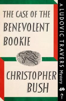 The Case of the Benevolent Bookie : A Ludovic Travers Mystery