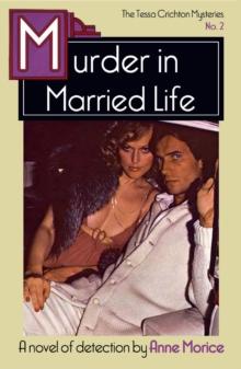 Murder in Married Life : A Tessa Crichton Mystery