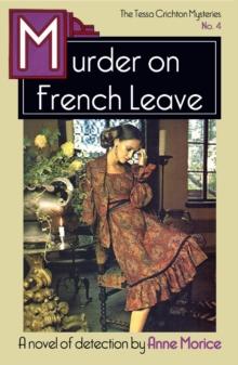 Murder on French Leave : A Tessa Crichton Mystery